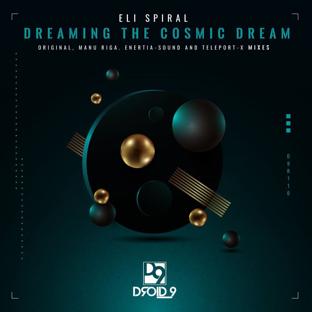 Eli Spiral - Dreaming the Cosmic Dream [D9R110]